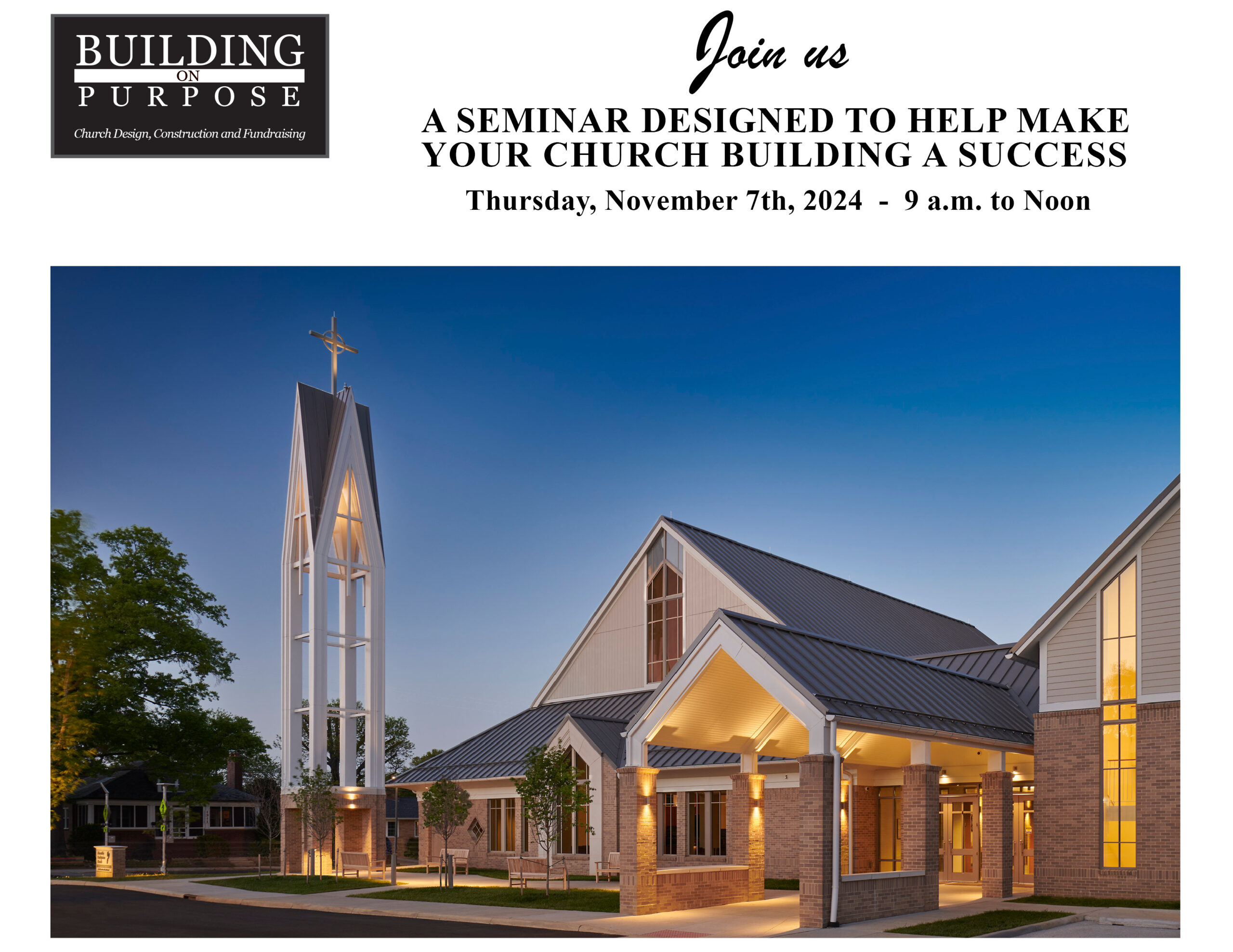 A seminar designed to help make your church building a success